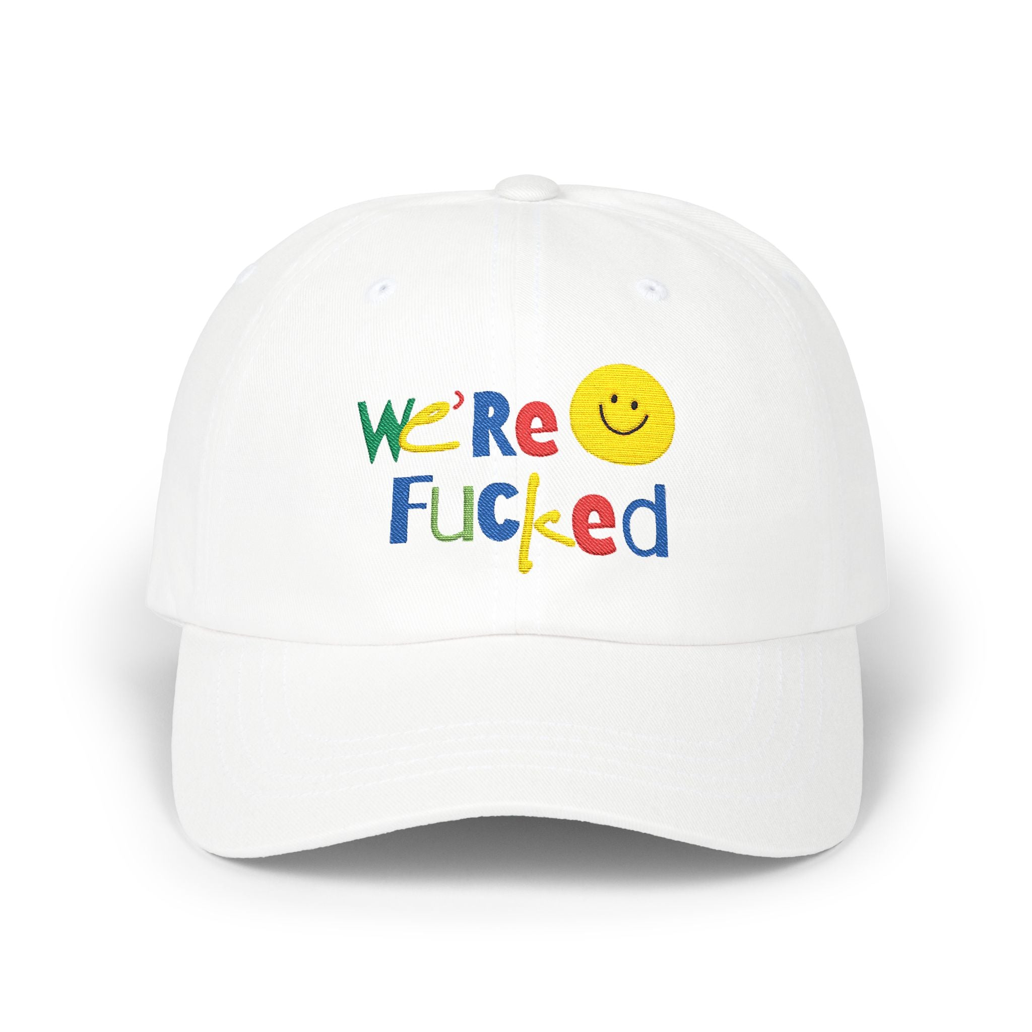 We're F**ked Dad Cap, Funny Dad Hat, Embroidered Cap, Casual Hat, Gift for Dad, Humor Accessory Snapback Trucker Cap – Embroidered Queer Streetwear Hat