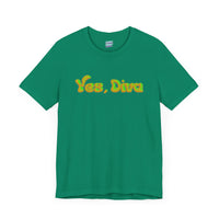 "Yes, Diva" Garment Unisex T-Shirt – Bold Queer Streetwear Graphic Tee