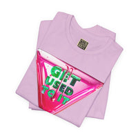Get Used To It Graphic Tee – Trendy Unisex Shirt, Casualwear, Statement Top, Gift for Friends, Everyday Fashion Unisex T-Shirt – Bold Queer Streetwear Graphic Tee