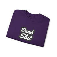 Dumb Slut Crewneck Sweatshirt, Funny Sweater Gift, Unisex Casual Wear, Trendy Streetwear, Comfy Pullover for Everyday