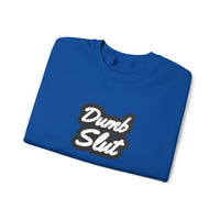 Dumb Slut Crewneck Sweatshirt, Funny Sweater Gift, Unisex Casual Wear, Trendy Streetwear, Comfy Pullover for Everyday