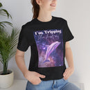 "I'm tripping the F*ck out" Surreal Dolphin Tee Unisex T-Shirt – Bold Queer Streetwear Graphic Tee