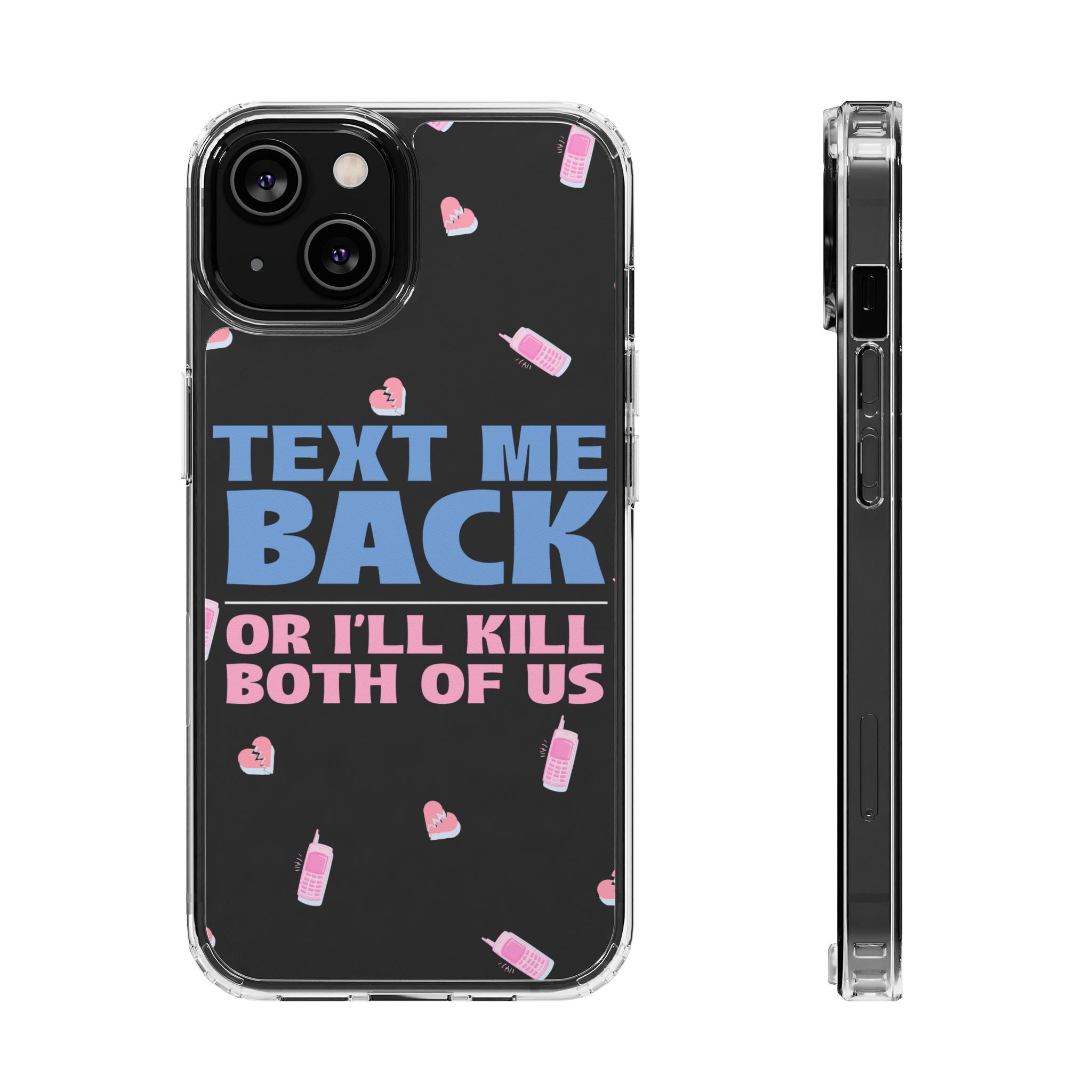 Dark Humor "Text Me Back" Phone Case – A Perfect Blend of Flirtation and Frustration Phone Case – Bold Queer Streetwear Tech Accessory