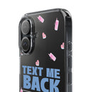Dark Humor "Text Me Back" Phone Case – A Perfect Blend of Flirtation and Frustration Phone Case – Bold Queer Streetwear Tech Accessory