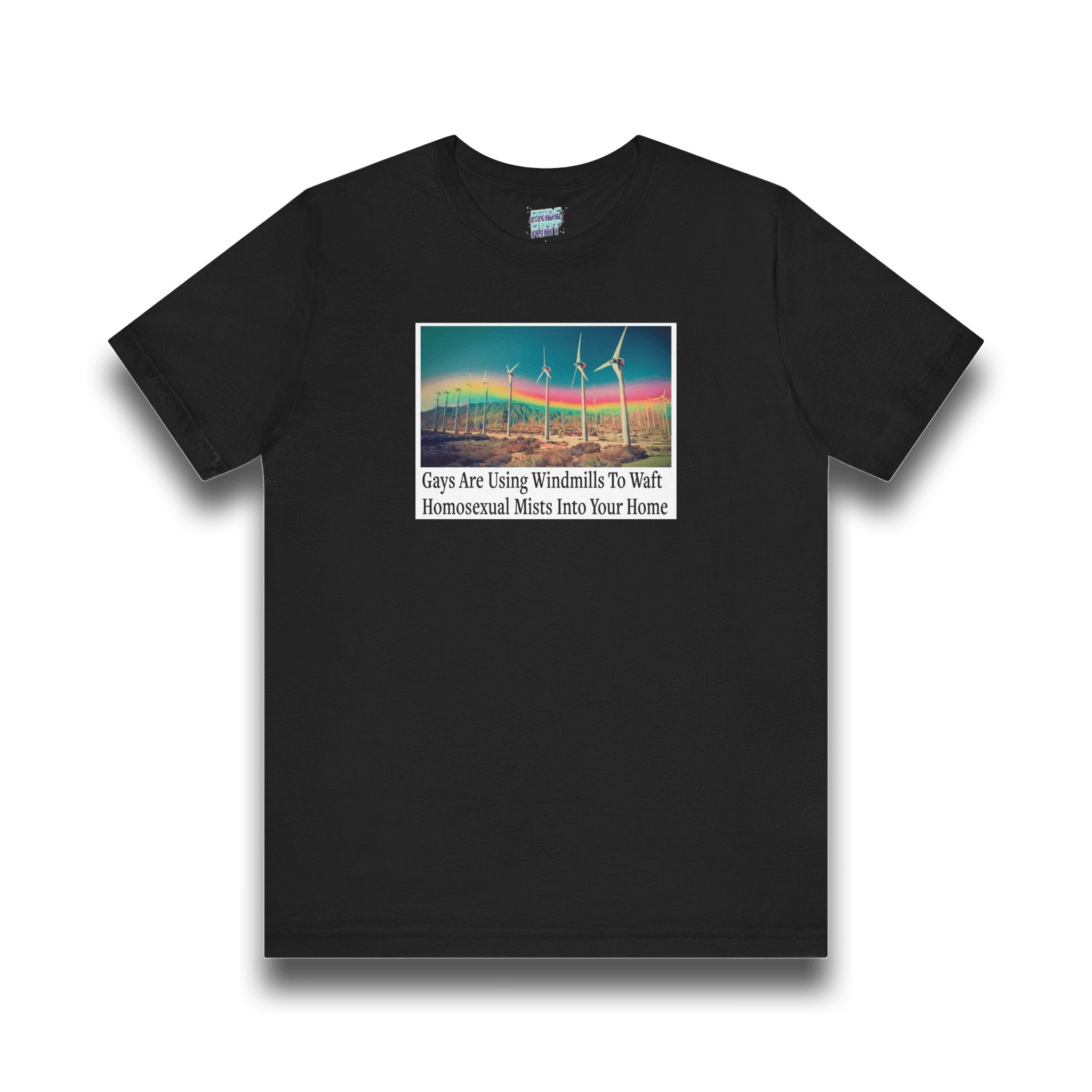 "Gays are using windmills to waft homosexual mists into your home" Tee Shirt Unisex T-Shirt – Bold Queer Streetwear Graphic Tee