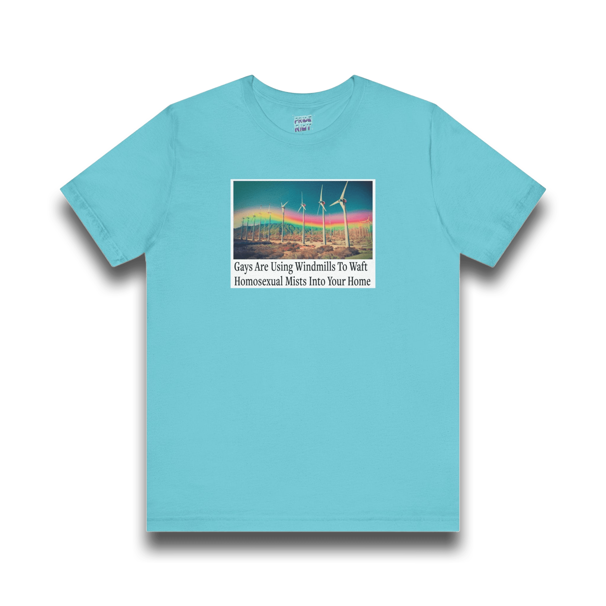 "Gays are using windmills to waft homosexual mists into your home" Tee Shirt Unisex T-Shirt – Bold Queer Streetwear Graphic Tee