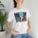 "I'm Not Like Other Girls" Unisex Short Sleeve Graphic T Unisex T-Shirt – Bold Queer Streetwear Graphic Tee